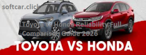 Toyota vs Honda Reliability Full Comparison Guide 2026